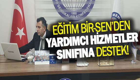 Eğitim Bir Sen'den, Yardımcı Hizmetler Sınıfına destek!