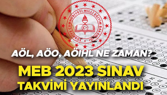 Milli Eğitim Bakanlığı 2023 yılı Sınav Takvimi Açıklandı