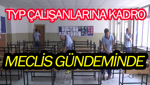 Toplum Yararına Program kapsamında çalışanlara kadro TBMM'de