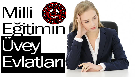 Milli Eğitimin Üvey Evlatları