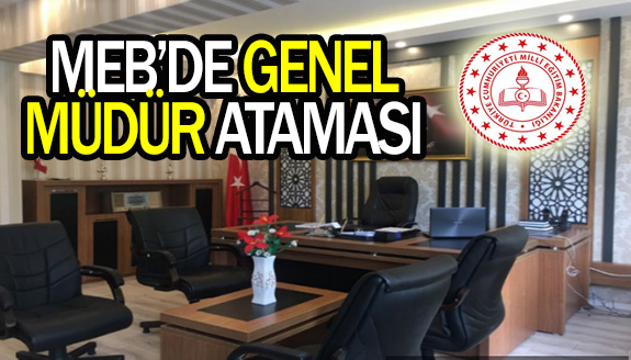 MEB'de Genel Müdür Atamasına, Cumhurbaşkanından onay!