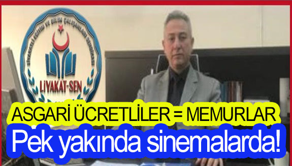 ASGARİ ÜCRETLİLER = MEMURLAR Pek yakında sinemalarda!