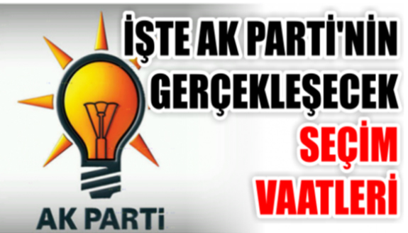 İşte AK Parti'nin 2023 seçim beyannamesi ve seçim vaatleri