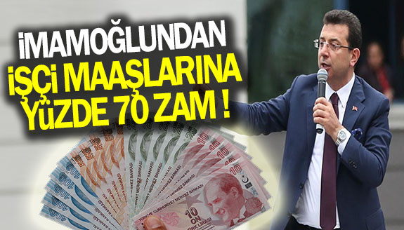 Ekrem İmamoğlu, toplu sözleşme ile yüzde 70 zam yaptı