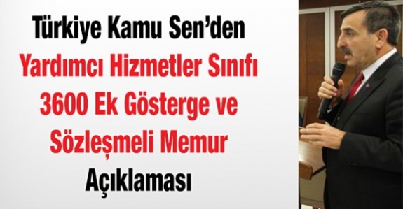 Kamu Sen'den sözleşmeli memur, ek gösterge ve yardımcı hizmetler sınıfı açıklaması