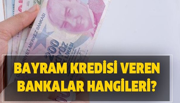 Bayramda kredi veren bankalar hangileri? İşte güncel bayram kredi tutarları ve faiz oranları