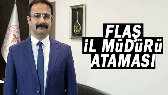 Gece yarısı İl Müdürlüğüne flaş atama