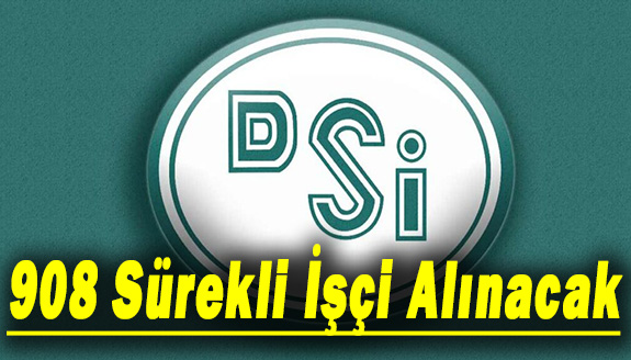 Devlet Su İşleri 908 Sürekli İşçi Alım İlanı Yayımlandı