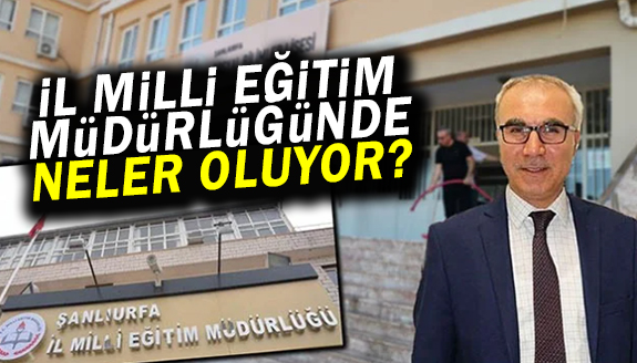 Milli Eğitim Müdürlüğün'de neler oluyor?