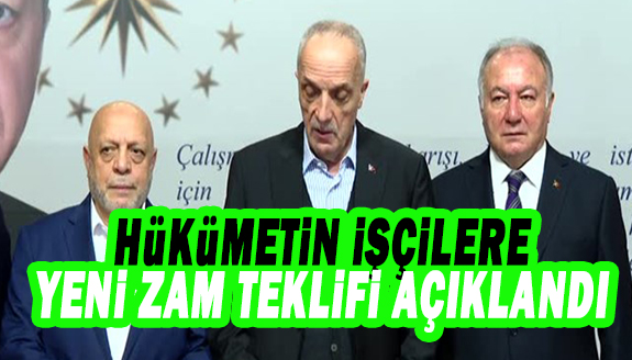 Hükümetin kamu işçisine yeni zam teklifi açıklandı