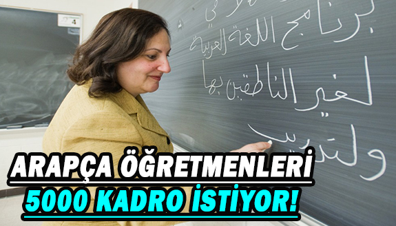 Arapça öğretmenleri 2000 kontenjan talep ediyor!