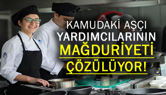 Kamudaki Aşçı Yardımcılarının Mağduriyeti Hakkında Açıklama