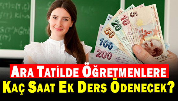 Öğretmen ve yöneticiler 17-21 Nisan seminer döneminde kaç saat ek ders ücreti alacak?