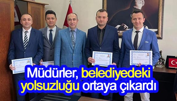 Müdürler, belediyedeki yolsuzluğu ortaya çıkardı