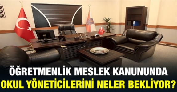 Kamuajans.com haber - Öğretmenlik Meslek Kanununda Okul Yöneticilerini Neler Bekliyor?