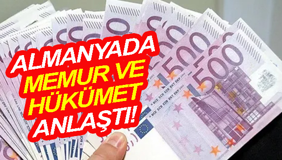 Almanyada memur sendikaları ve hükümet zam konusunda anlaştı!