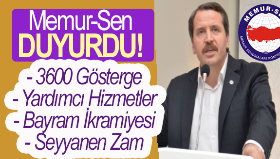 Memur-Sen'den seyyanen zam, 3600 gösterge, yardımcı hizmetler, ikramiye duyurusu