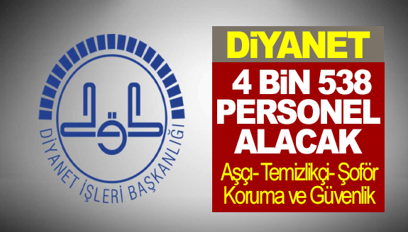 Diyanet, 4 bin 538 sözleşmeli personel alım ilanı! Son başvuru 5 Mayıs 2023