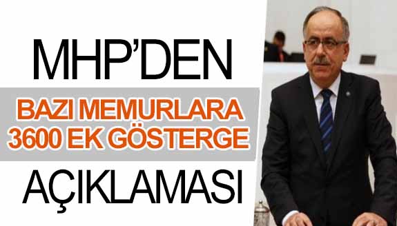 MHP'den, bazı memurlara 3600 ek gösterge açıklaması!