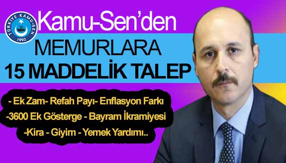 Kamu-Sen'den 1 mayıs öncesi memurlara 15 maddelik talep!