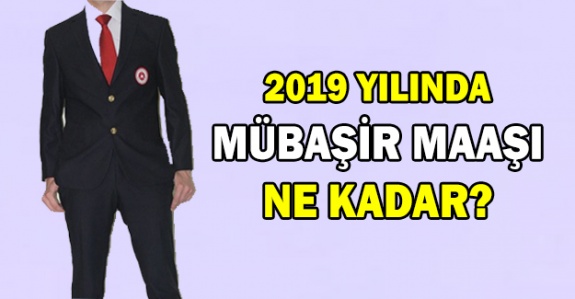 Mübaşir maaşları 2019 yılında ne kadar oldu? (Ön lisans ve lise mezunu)