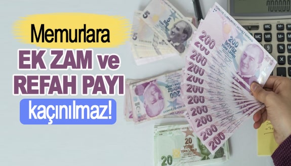 Memura EK ZAM ve REFAH PAYI kaçınılmazdır! Temmuz zammı merhem olmayacaktır!