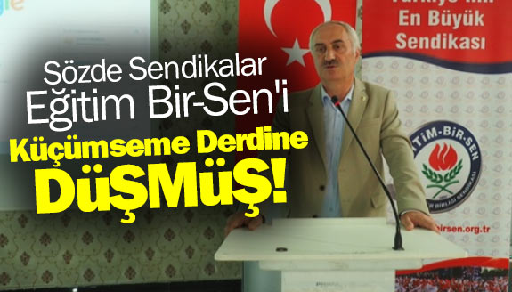 Birtakım sözde sendikalar Eğitim Bir-Sen'i küçümseme derdine düşmüş!