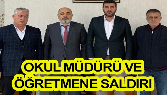 Okul Müdürü ve öğretmene saldırı!