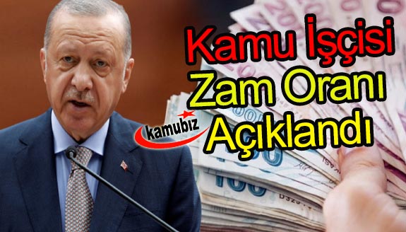 Cumhurbaşkanı, kamu işçisinin zam oranını açıkladı