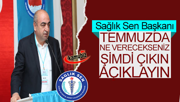 Temmuz’da ne verecekseniz, şimdi açıklayın! Memur,  işçinin yarısı kadar maaş alamaz