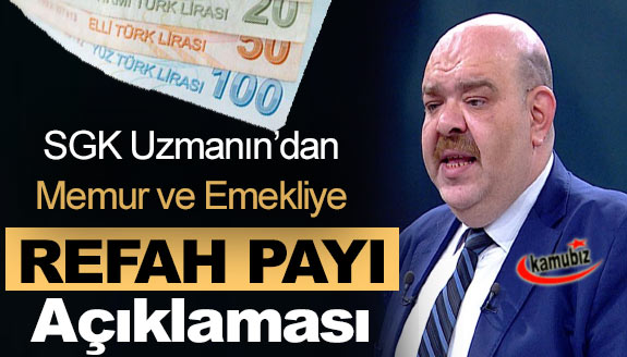 SGK Uzmanından memurlara refah payı açıklaması