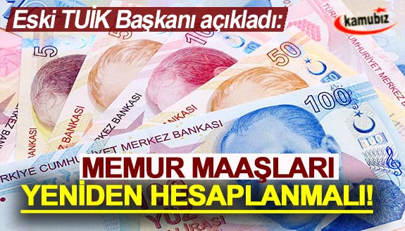 Memur maaşları yeniden hesaplanmalı açıklaması!