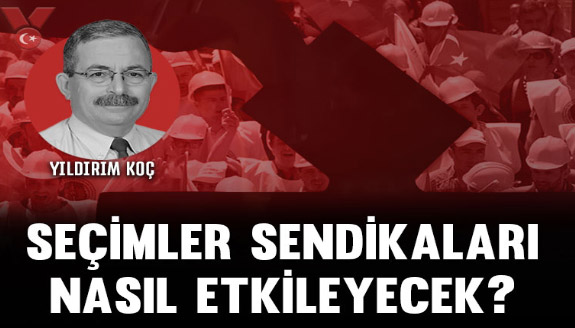 Seçimler memur sendikalarını nasıl etkileyecek?