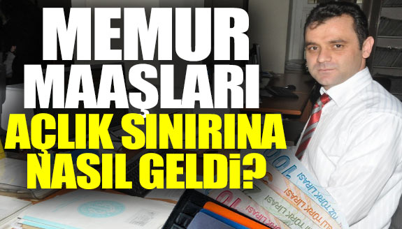 Memur maaşları açlık sınırına nasıl geldi?