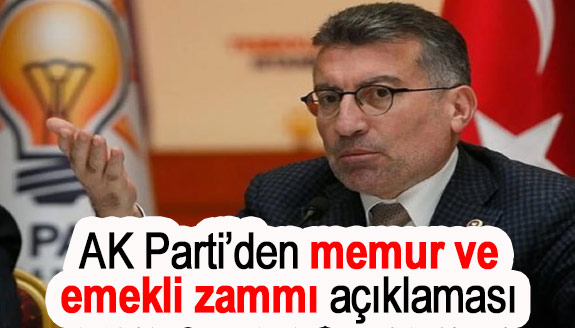 AK Parti'den memur, emekli ve asgari ücret zammı için yeni açıklama