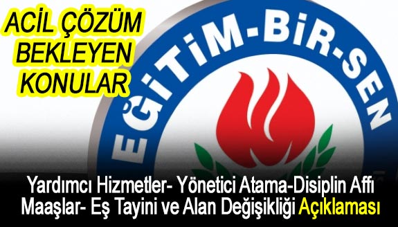 Eğitim Bir-Sen'den yardımcı hizmetler, yönetici atama, maaş açıklaması