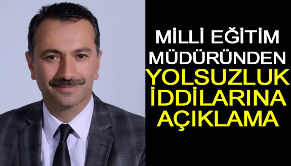 Hayali alımla suçlanan milli eğitim müdüründen 'iftira' açıklaması