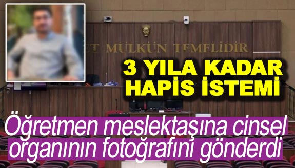 Öğretmen, meslektaşına cinsel organının fotoğrafını gönderdi