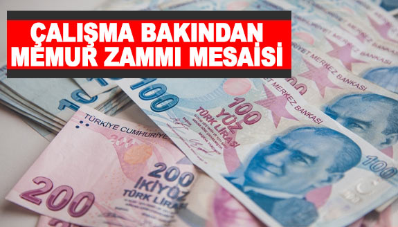 Çalışma Bakanından, memur zammı mesaisi! Refah payı, seyyanen zam Meclis'e gelecek