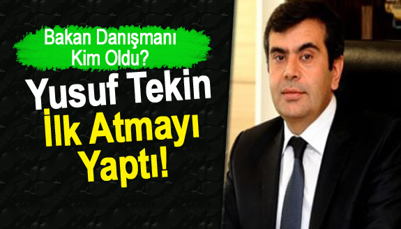 Yusuf Tekin ilk atamayı yaptı! İşte yeni Bakan Danışmanı