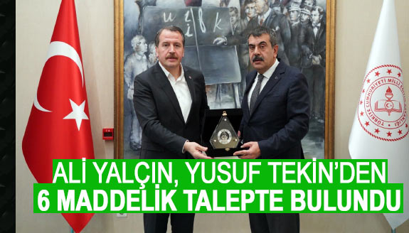 Ali Yalçın, Yusuf Tekin'den 6 maddelik talepte bulundu!