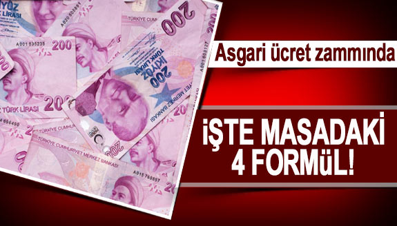 Asgari ücret zammında 4 formül masada!