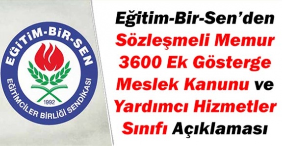 Eğitim Bir Sen'den sözleşmeli memur, ek gösterge ve yardımcı hizmetler sınıfı açıklaması