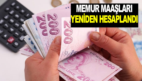 15 Temmuz 2023 memur maaşları yeniden hesplandı