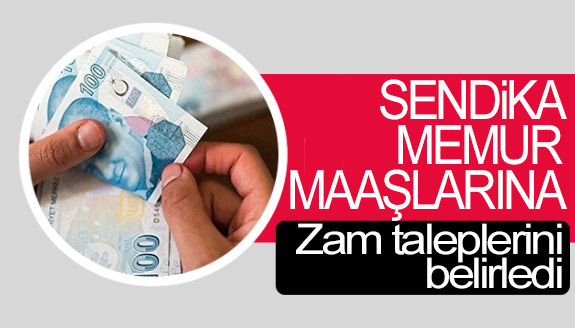 Sendika, memur maaşlarına zam taleplerini belirledi