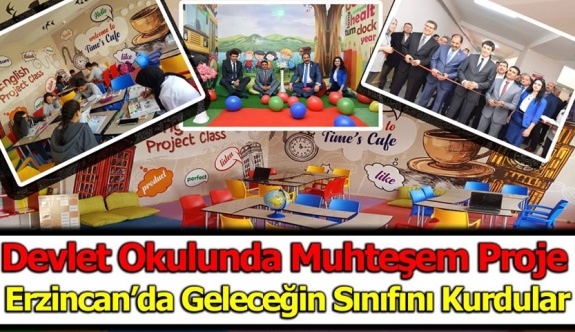 Devlet Okulunda Muhteşem Proje Erzincan’da Geleceğin Sınıfını Kurdular