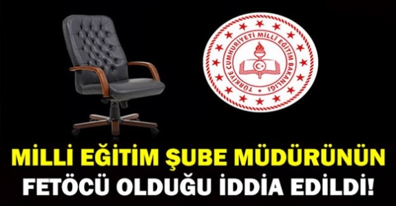 Eğitim Bir Sen'den, MEB Şube Müdürüne Fetö'cü İması!