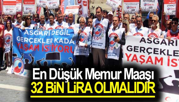 Birleşik Kamu-İş: En düşük memur maaşı 32 bin lira olmalıdır