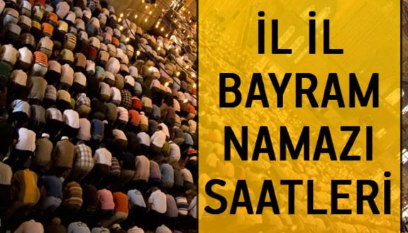 İl il 2023 Kurban Bayramı namaz saatleri