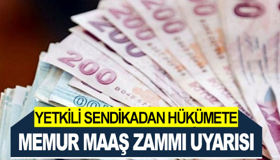 Yetkili sendikadan hükümete, 8 maddelik maaş zammı uyarısı